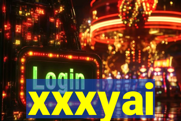xxxyai