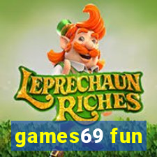 games69 fun