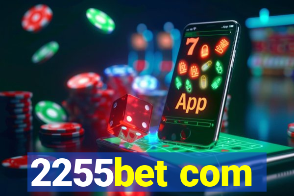 2255bet com