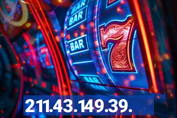 211.43.149.39.