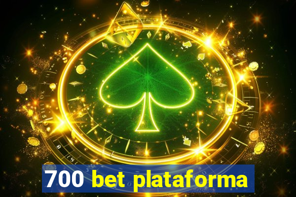 700 bet plataforma