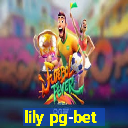 lily pg-bet
