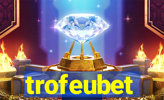 trofeubet