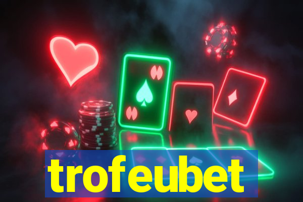 trofeubet