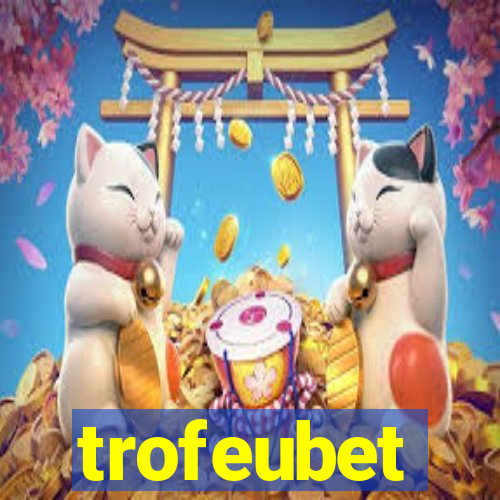 trofeubet