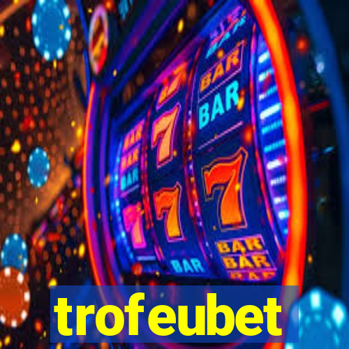 trofeubet