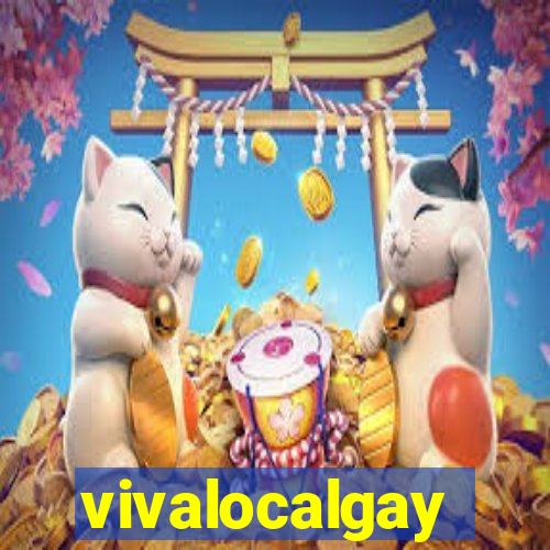 vivalocalgay