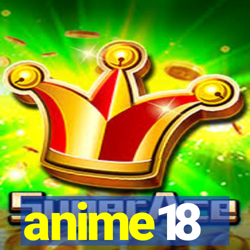 anime18