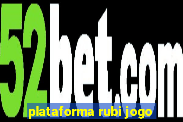 plataforma rubi jogo