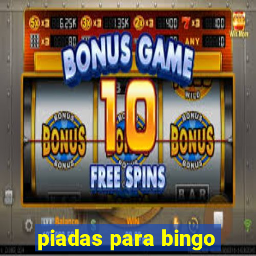 piadas para bingo