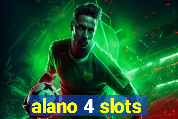 alano 4 slots