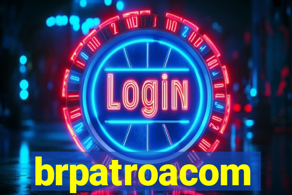 brpatroacom