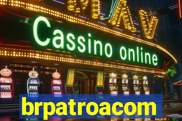 brpatroacom