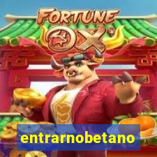 entrarnobetano