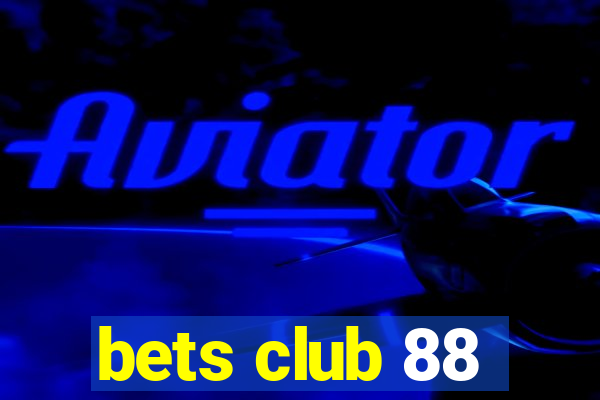 bets club 88