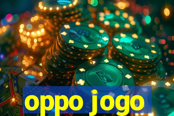 oppo jogo