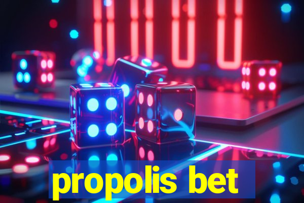 propolis bet
