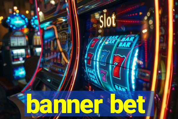 banner bet