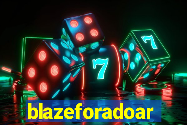 blazeforadoar