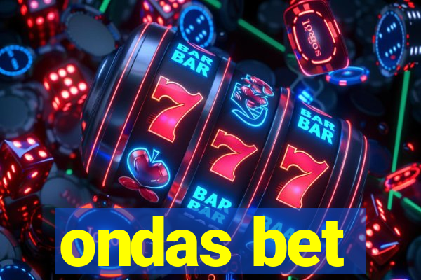 ondas bet