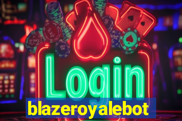 blazeroyalebot