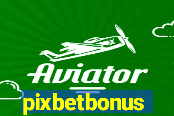 pixbetbonus