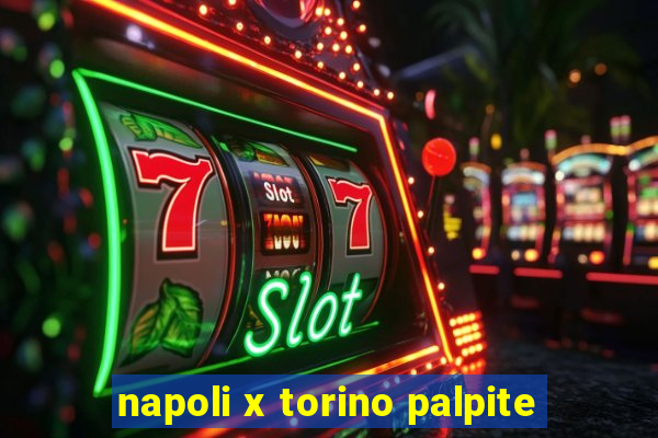 napoli x torino palpite