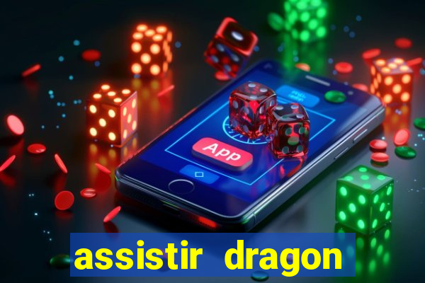 assistir dragon ball super completo