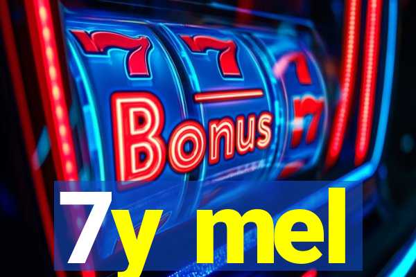 7y mel
