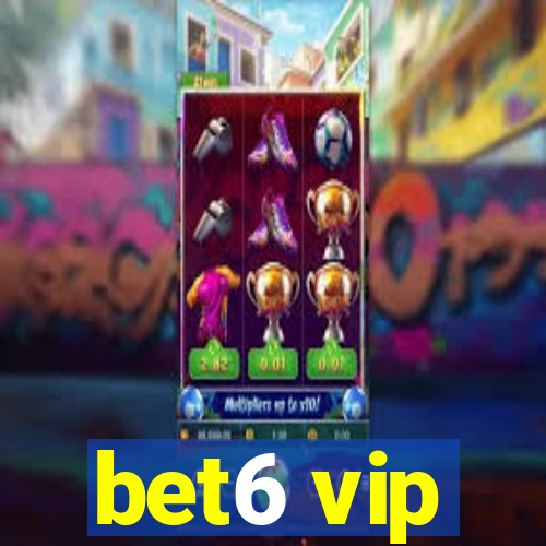 bet6 vip