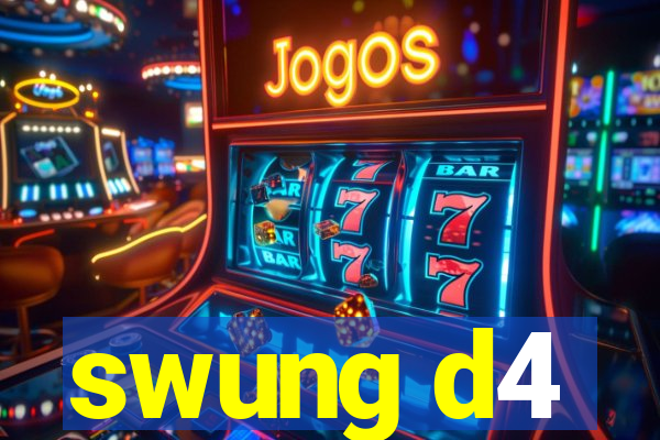 swung d4