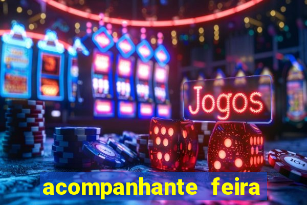 acompanhante feira de santana bahia