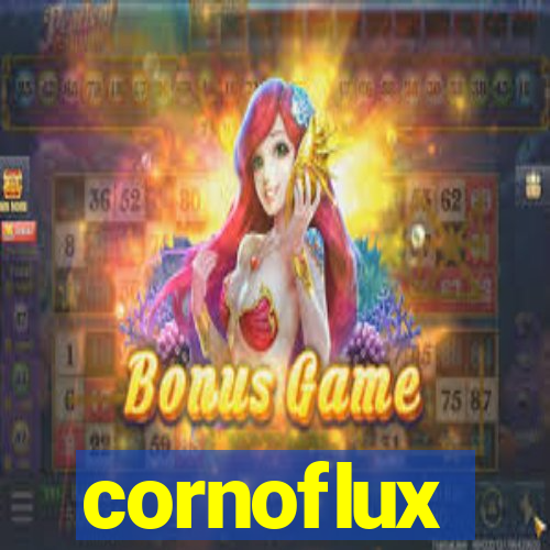 cornoflux