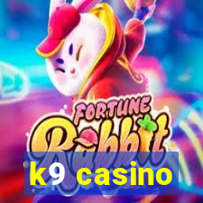 k9 casino