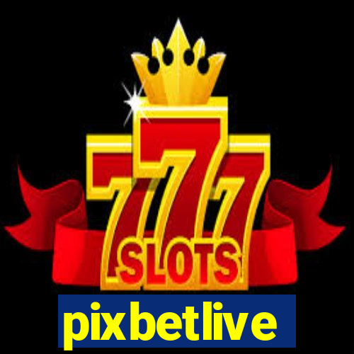 pixbetlive