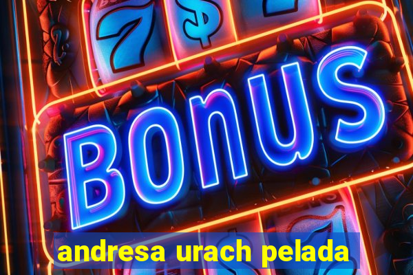 andresa urach pelada