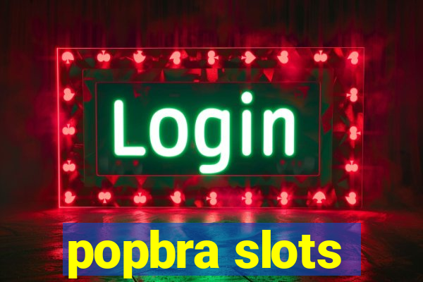 popbra slots