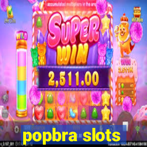popbra slots