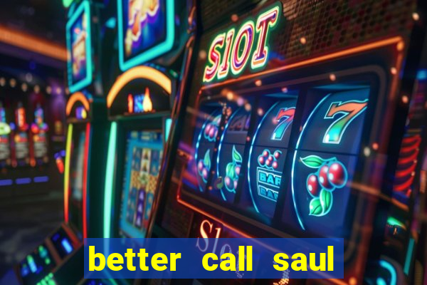 better call saul employee training