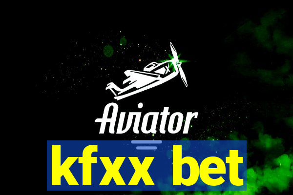 kfxx bet