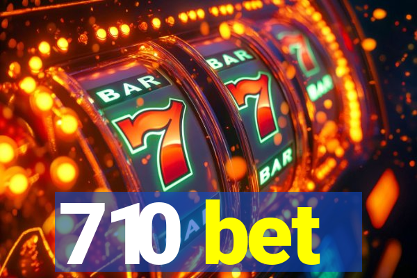 710 bet