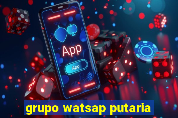 grupo watsap putaria
