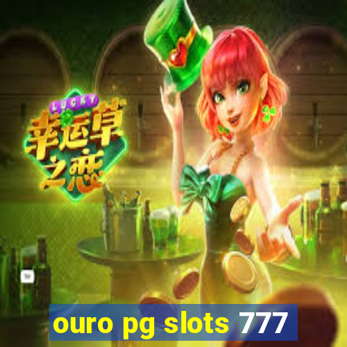 ouro pg slots 777