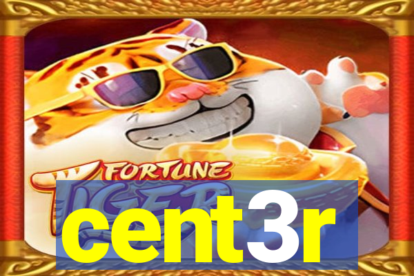 cent3r