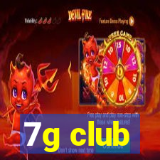 7g club