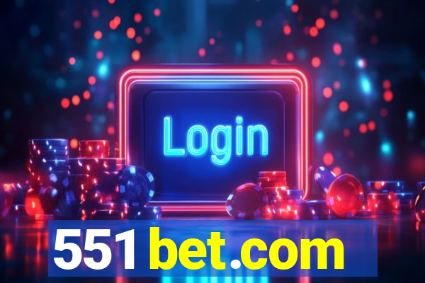 551 bet.com
