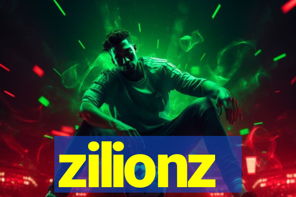 zilionz