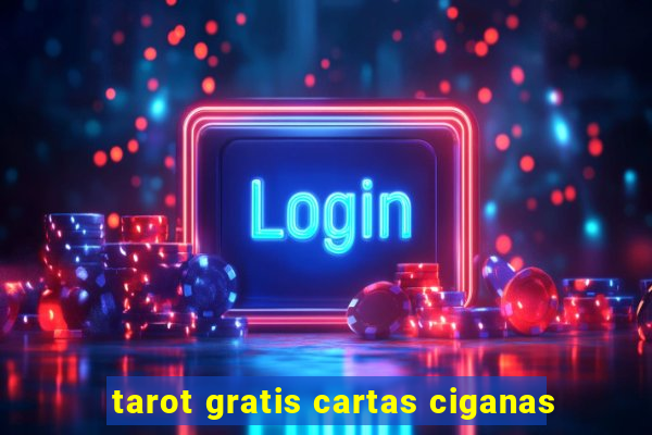 tarot gratis cartas ciganas