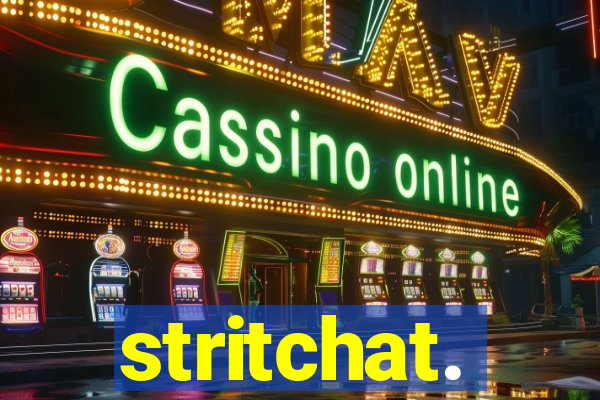stritchat.