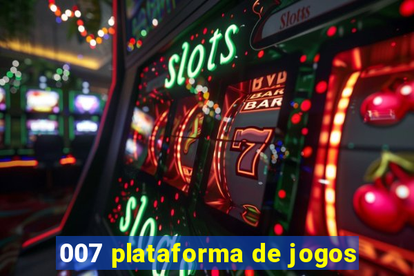 007 plataforma de jogos